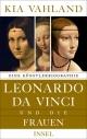 Cover: Leonardo da Vinci und die Frauen